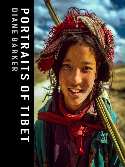 Title details for Portraits of Tibet by Diane Barker - Available